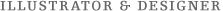 Illustrator & Designer
